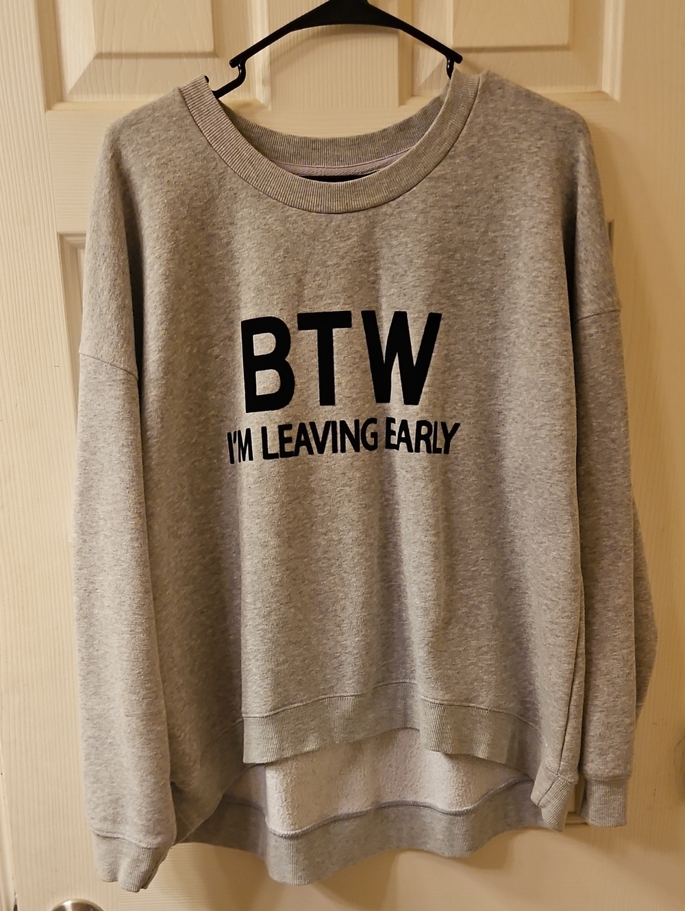 Grey 'BTW I'm Leaving Early' Women's Crewneck Sweatshirt